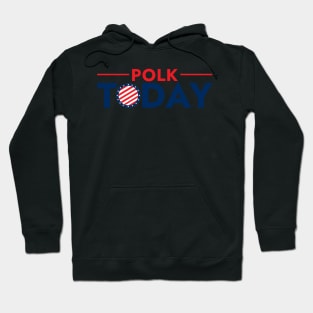 Polk Today July 4th logo Hoodie